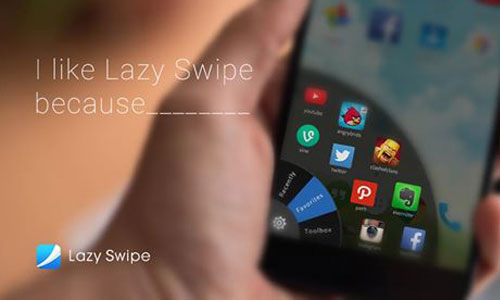 單手用大螢幕差點拇指抽筋？扇形排列常用App的小工具《Lazy Swipe》 單手、大螢幕、App、單手劃劃、單手操作、Android、安卓、Lazy Swipe、単手划划